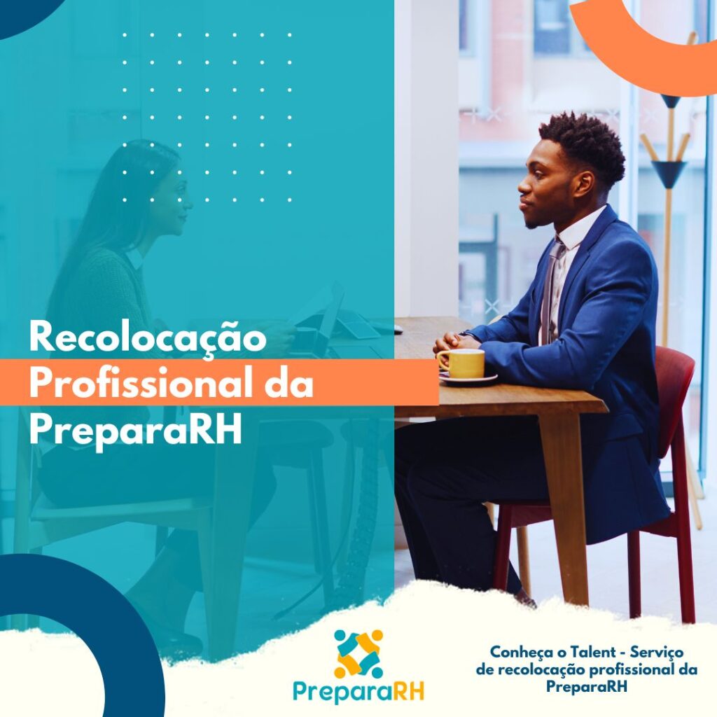 Talent a Recolocação Profissional da PreparaRH